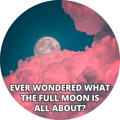 Ever wondered what the full moon is all about?